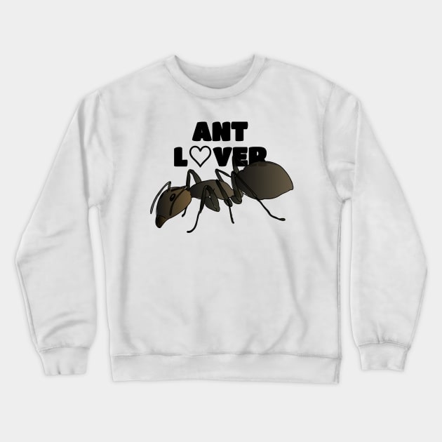 Ant lover Crewneck Sweatshirt by FabuleusePlanete